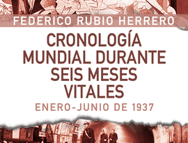 Cronología mundial durante seis meses vitales, enero-junio de 1937